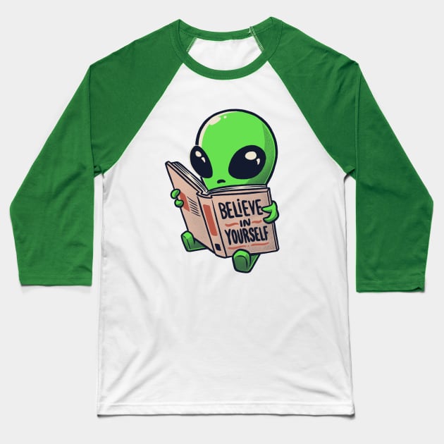 Believe in Yourself Funny Book Alien - Light Baseball T-Shirt by eduely